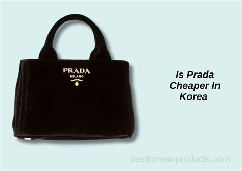 is prada cheaper in korea
